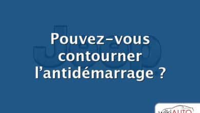 Pouvez-vous contourner l’antidémarrage ?